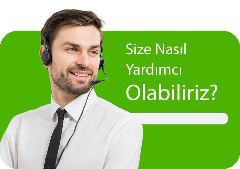 Size nasıl Yardımcı Olabiliriz?